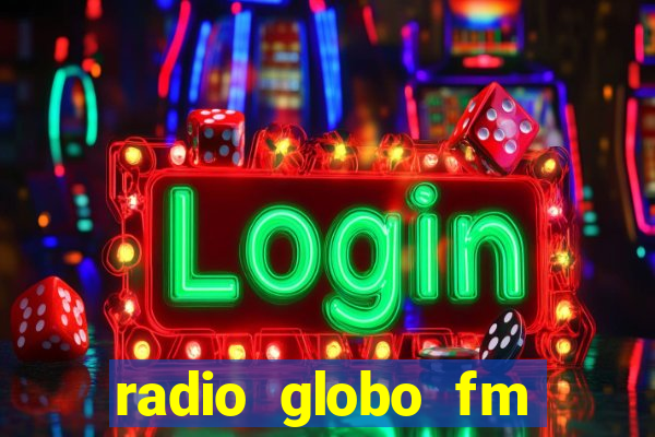 radio globo fm 90.1 salvador bahia